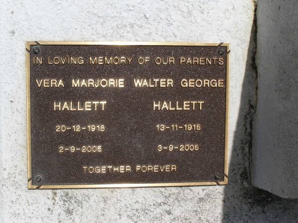 Douglas George HALLETT, son brother,  | died 7 March 1948 aged 10 months;  | parents;  | Vera Marjorie HALLETT,  | 20-12-1918 - 2-9-2005;  | Walter George HALLETT,  | 13-11-1915 3-9-2005;  | Brookfield Cemetery, Brisbane  | 