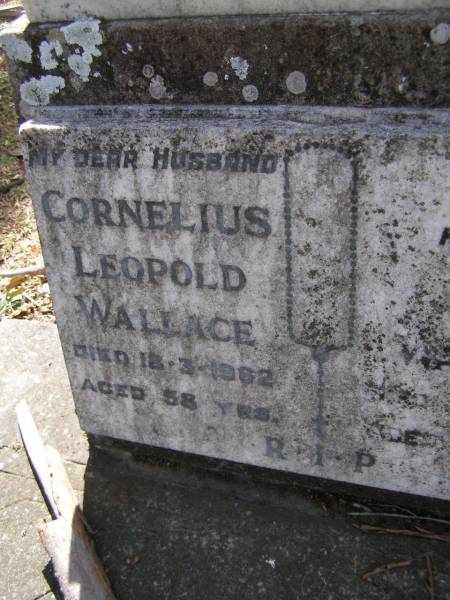 Cornelius Leopold WALLACE, husband,  | died 18-3-1962 aged 58 years;  | Edith WALLACE, wife,  | died 12-6-1968 aged 64 years;  | Brookfield Cemetery, Brisbane  | 