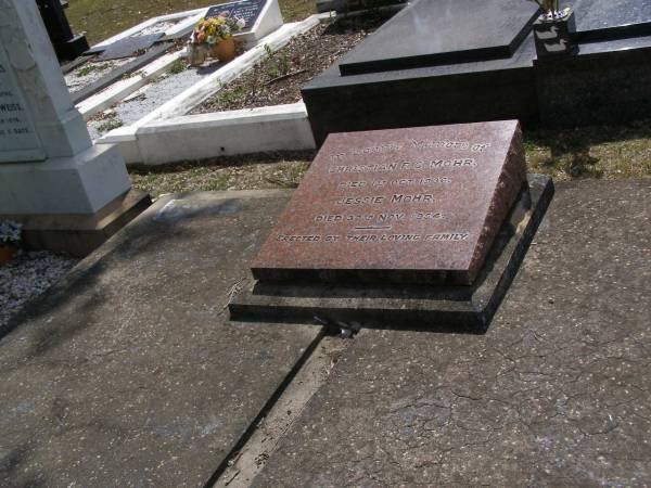 Christian F.C. MOHR,  | died 1 Oct 1936;  | Jessie MOHR,  | died 30 Nov 1954;  | Brookfield Cemetery, Brisbane  | 