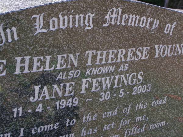 Jane Helen Therese YOUNG,  | known as Jane FEWINGS,  | 11-4-1949 - 30-5-2003;  | Brookfield Cemetery, Brisbane  | 