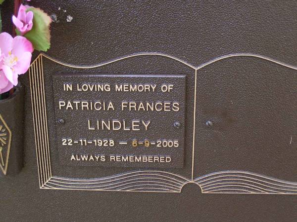 Patricia Frances LINDLEY,  | 22-11-1928 - 6-9-2005;  | Brookfield Cemetery, Brisbane  | 