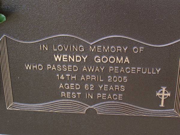 Wendy GOOMA,  | died 14 April 2005 aged 62 years;  | Brookfield Cemetery, Brisbane  | 