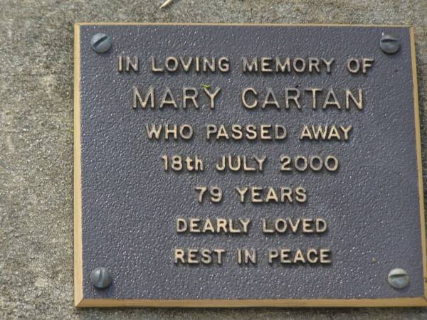 Mary CARTAN,  | died 18 July 2000 aged 79 years;  | Brookfield Cemetery, Brisbane  | 