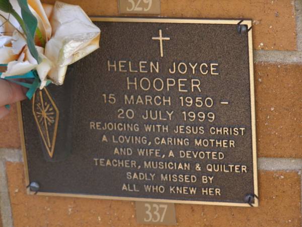 Helen Joyce HOOPER,  | 15 March 1950 - 20 July 1999,  | mother wife;  | Brookfield Cemetery, Brisbane  | 