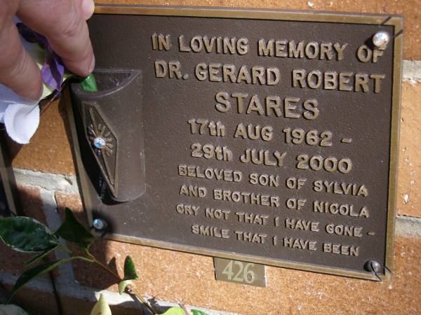 Gerard Robert STARES,  | 17 Aug 1962 - 29 July 2000,  | son of Sylvia,  | brother of Nicola;  | Brookfield Cemetery, Brisbane  | 