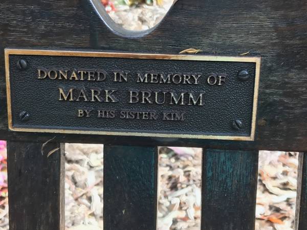 Mark BRUMM  | sister of Kim  |   | Memorial garden Brookfield Anglican Church of the Good Shepherd  |   |   | 