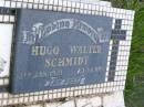 
Hugo Walter SCHMIDT,
died 3 Jan 1971 aged 73 years;
Brooweena St Marys Anglican cemetery, Woocoo Shire
