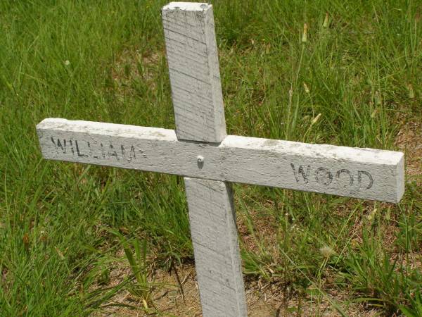William WOOD;  | Brooweena St Mary's Anglican cemetery, Woocoo Shire  | 