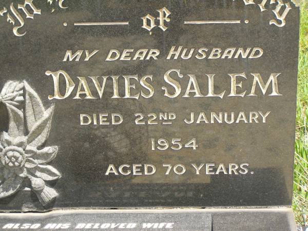 Davies SALEM,  | husband,  | died 22 Jan 1954 aged 70 years;  | Elsie SALEM,  | wife,  | died 28 Nov 1964 aged 69 years;  | Brooweena St Mary's Anglican cemetery, Woocoo Shire  | 