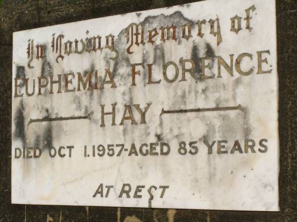 Euphemia Florence HAY,  | died 1 Oct 1957 aged 85 years;  | Brooweena St Mary's Anglican cemetery, Woocoo Shire  | 