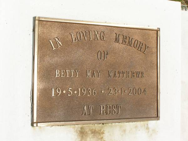 Betty May MATTHEWS,  | 19-5-1936 - 23-1-2004;  | Brooweena St Mary's Anglican cemetery, Woocoo Shire  | 
