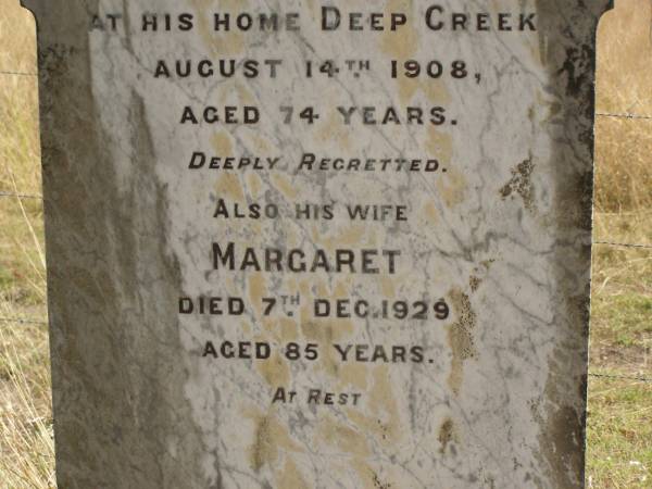James BROWN  | d: Deep Creek, 14 Aug 1908 aged 74  |   | (wife)  | Margaret (BROWN)  | d: 7 Dec 1929, aged 85  |   | Fairview Cemetery, Bryden, Somerset Region, Queensland  |   | 