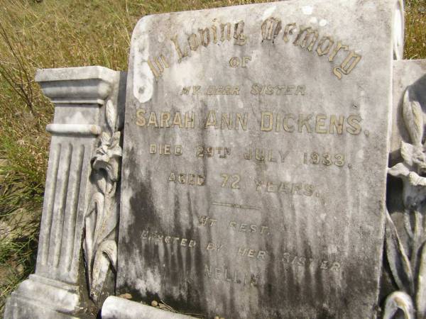 Sarah Ann DICKENS  | d: 29 Jul 1933, aged 72  | Fairview Cemetery, Bryden, Somerset Region, Queensland  |   |