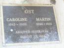 
Caroline OST,
1843 - 1920;
Martin OST,
1834 - 1921;
arrived Australia 25 Aug 1884;
Caffey Cemetery, Gatton Shire
