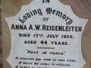 
Anna A.W. REISENLEITER,
died 17 July 1920 aged 44 years;
Caffey Cemetery, Gatton Shire
