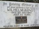 
Wilhelm ARNDT, husband father,
died 8 July 1967 aged 63 years;
Hilda Louisa,
1905 - 1991, with dad;
Caffey Cemetery, Gatton Shire
