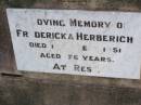 
Fredericka HERBERICH,
died 17 Sept 1951 aged 76 years;
Caffey Cemetery, Gatton Shire
