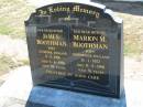 James BOOTHMAN,
father,
born Liverpool England 9-3-1916,
died 6-6-1996 aged 80 years;
Marion M. BOOTHMAN,
mother,
born Trowbridge England 31-1-1922,
died 11-9-1998 aged 76 years;
Canungra Cemetery, Beaudesert Shire
