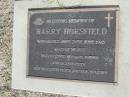 Harry HORSFIELD, husband father grandfather,
died 25 June 1995 aged 87 years;
Canungra Cemetery, Beaudesert Shire