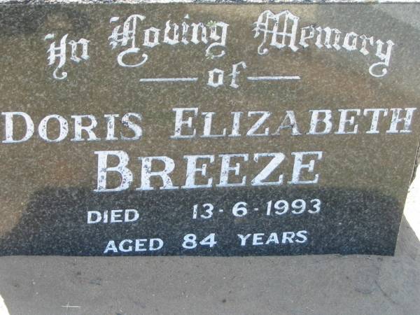 Doris Elizabeth BREEZE,  | died 13-6-1993 aged 84 years;  | Canungra Cemetery, Beaudesert Shire  | 
