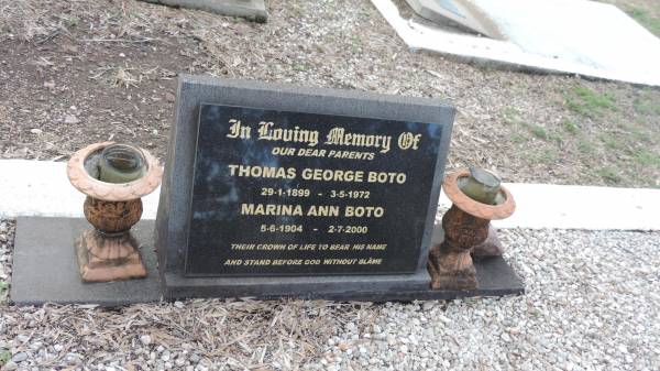 Thomas George BOTO  | b: 29 Jan 1899  | d: 3 May 1972  |   | Marina Ann BOTO  | b: 5 Jun 1904  | d: 2 Jul 2000  |   | Cawarral Cemetery  |   | 