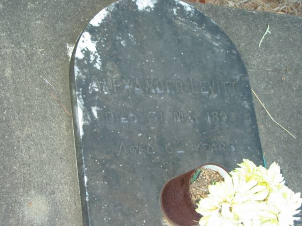 Alexander LEVITT,  | 31 May 1898  | aged 62  |   | Cedar Creek Cemetery, Ferny Grove, Brisbane  |   | 