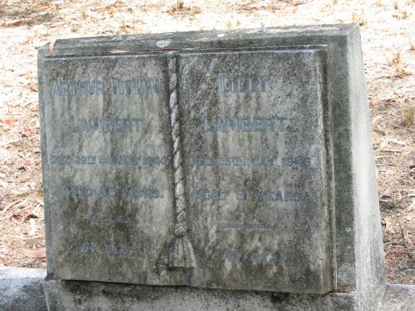 Arthur Vivian Lambert 29 Jan 1943 aged 48  | Tilly Lambert 25 May 1946 aged 51  | Chapel Hill Uniting (formerly Methodist) Cemetery - Brisbane  |   | 