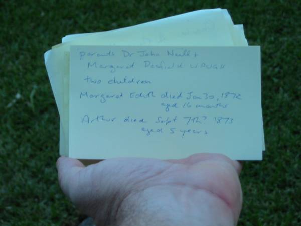 Parents Dr John Neill and Margaret Desfield WAUGH,  | two children  | Margaret Edith died Jan 30 1872 aged 16 months,  | Arthur died Sept 7th? 1873 aged 5 years,  | Christ Church (Anglican), Milton, Brisbane  |