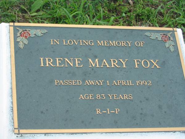 Irene Mary FOX,  | died 1 April 1992 age 83 years;  | Sacred Heart Catholic Church, Christmas Creek, Beaudesert Shire  | 