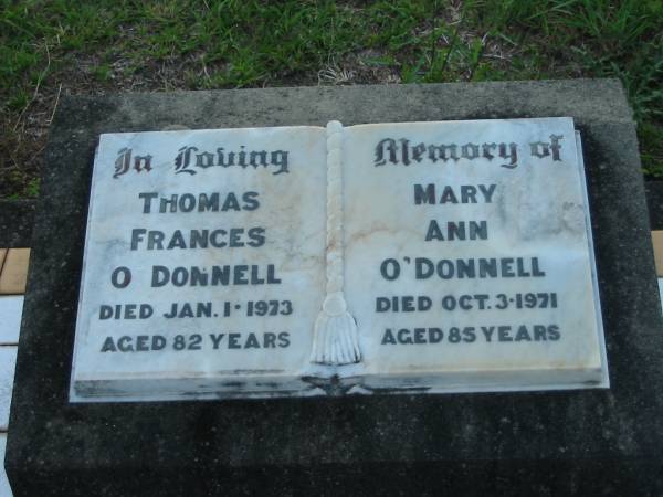 Thomas Frances O'DONNELL,  | died 1 Jan 1973 aged 82 years;  | Mary Ann O'DONNELL,  | died 3 Oct 1971 aged 85 years;  | Sacred Heart Catholic Church, Christmas Creek, Beaudesert Shire  | 