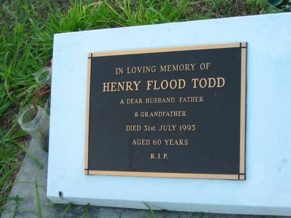 Henry Flood TODD, husband father grandfather,  | died 31 July 1993 aged 60 years;  | Sacred Heart Catholic Church, Christmas Creek, Beaudesert Shire  | 