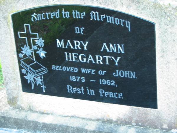 Mary Ann HEGARTY, wife of John,  | 1875 - 1962;  | Sacred Heart Catholic Church, Christmas Creek, Beaudesert Shire  | 