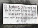 August JENSEN, father, died 9 Oct 1982 aged 92 years; Elizabeth JENSEN, wife mother, died 3 July 1066 aged 68 years; Coleyville Cemetery, Boonah Shire 