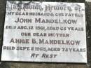 John MANDELKOW, husband father, died 12 Aug 1961 aged 65 years; Annie B. MANDELKOW, mother, died 2 Sept 1965 aged 73 years; Coleyville Cemetery, Boonah Shire 