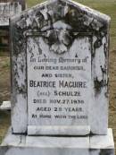 Beatrick MAGUIRE (nee SCHULZE), daughter sister, died 27 Nov 1936 aged 29 years; Coleyville Cemetery, Boonah Shire 
