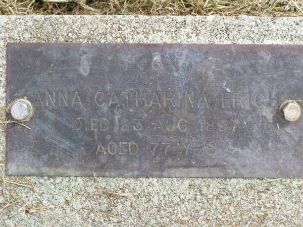 Anna Catharina ERICH,  | died 23 Aug 1897 aged 77 years;  | Coleyville Cemetery, Boonah Shire  | 