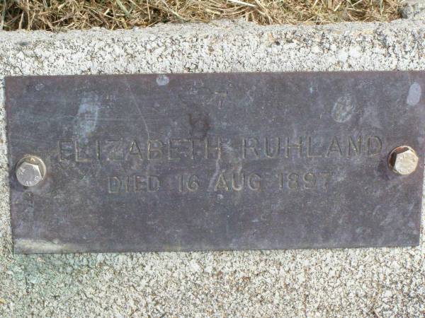 Elizabeth RUHLAND,  | died 16 Aug 1897;  | Coleyville Cemetery, Boonah Shire  | 
