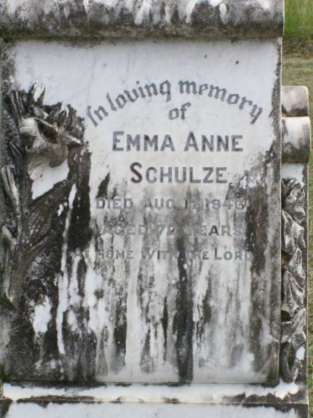 Emma Anne SCHULZE,  | died 17 Aug 1943 aged 72 years;  | Coleyville Cemetery, Boonah Shire  | 