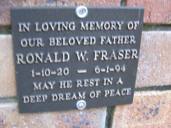 Ronald W. FRASER,  | father,  | 1-10-20 - 6-1-94;  | Coochiemudlo Island Pine Ridge Chapel collumbarium, Redland Shire  | 