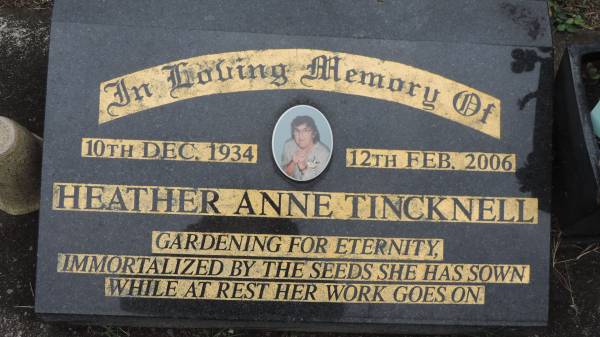 Heather Anne TINCKNELL  | b: 10 Dec 1934  | d: 12 Feb 2006  |   | Cooloola Coast Cemetery  |   | 