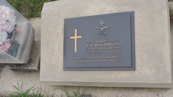 R H McGLADRIGAN  | d: 6 Aug 2004 aged 80  | loved by Barbara, children and families  |   | Cooloola Coast Cemetery  |   | 