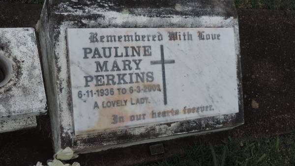 Pauline Mary PERKINS  | b: 6 Nov 1936  | d: 6 Mar 2003  |   | Cooloola Coast Cemetery  |   | 