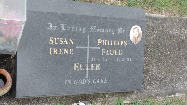 Susan Irene EULER  |   | Phillips Floyd EULER  | b: 31 Jan 1943  | d: 11 May 2001  |   | Cooloola Coast Cemetery  |   | 