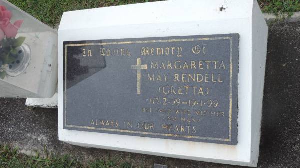 Margaretta May RENDELL (Gretta)  | b: 10 Feb 1939  | d: 19 Jan 1999  |   | Cooloola Coast Cemetery  |   | 