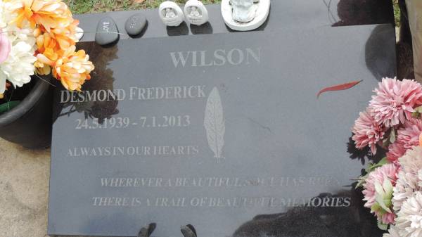 Desmond Frederick WILSON  | b: 24 May 1939  | d: 7 Jan 2013  |   | Cooloola Coast Cemetery  |   | 