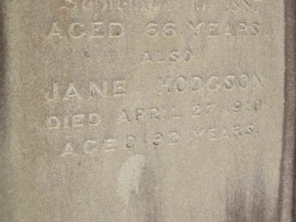 William HODGSON,  | native of Cumberland England,  | died 17 Sept 1887 aged 66 years;  | Jane HODGSON,  | died 27 April 1916 aged 92 years;  | Coulson General Cemetery, Scenic Rim Region  |   | 