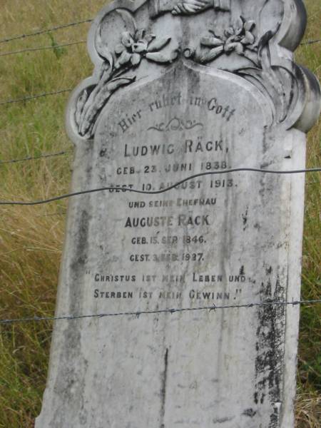 Ludwig RACK,  | born 23 June 1838,  | died 10 Aug 1913;  | Auguste RACK,  | wife,  | born 15 Sep 1846,  | died 3 Feb 1927;  | Coulson General Cemetery, Scenic Rim Region  | 