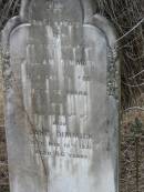 
William DIMMICK,
husband,
died 3 Oct 1908 aged 75 years;
Jane DIMMICK,
died 15 Nov 1921 aged 86 years;
Coulson General Cemetery, Scenic Rim Region
