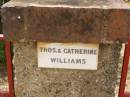 
Thos [Thomas] & Catherine WILLIAMS;
Crows Nest Methodist Pioneer Wall, Crows Nest Shire
