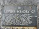 
James DENNIS;
Mary Ann DENNIS (nee MARKWELL),
pioneers since 1870;
parents,
Joseph & Lillian DENNIS (nee GOAN);
Thomas DENNIS,
born 27-6-1874 died 2-7-1874 buried 3-7-1874;
David DENNIS,
born 19-8-1878 died 10-9-1878 buried 11-9-1878;
Charlotte Barker DENNIS,
born 4-7-1877 died 16-9-1878 buried 16-9-1878;
Albert DENNIS,
born 7-7-1883 died 17-7-1883 buried 18-7-1883;
Albert DENNIS,
born 28-4-1886 died 29-6-1886 buried 29-6-1886;
James DENNIS,
born 7-6-1842 died 11-10-1893 buried 12-10-1893;
Lucy DENNIS,
born 27-5-1875 died 9-12-1900 buried 10-12-1900;
Mary Ann DENNIS,
born Aug 1849 died 22-9-1920 buried 23-8-1920;
George Edwin DENNIS,
born 1-5-1921 died 31-5-1921 buried 1-6-1921;
Joseph DENNIS,
born 10-5-1891 died 23-5-1953 buried 25-5-1953;
Lillian DENNIS,
born 12-7-1891 died 21-1-1974 buried 24-1-1974;
Dennis Family Cemetery, Daisy Hill, Logan City
